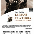 Venerdì 27 novembre 2009 alle ore 18.00 presso il liceo classico Carlo alberto di Novara avverrà la presentazione del libro “Le mani e la terra” di Clara Cipollina. Liceo Classico […]